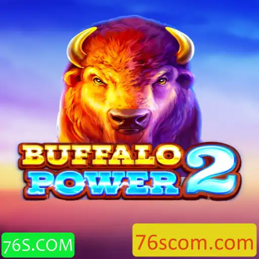 BuffaloPower2: Mergulhe na Aventura Selvagem com 76S.COM